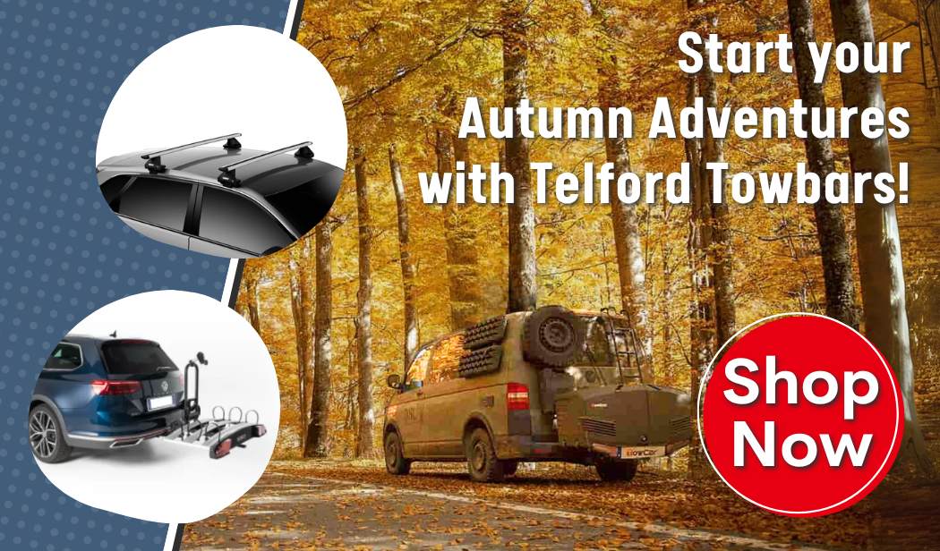 Start your Autumn Adventures with Telford Towbars! (2026)